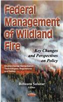 Federal Management of Wildland Fire