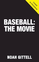 Baseball: The Movie