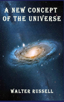 New Concept of the Universe