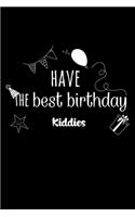 Have the best birthday Kiddies Journal Gift