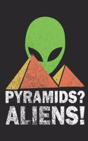 Pyramids? Aliens! Daily Planner 2020: 6x9 Daily Planner 2020 for an Ancient Astronaut Theorists