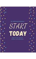 Start Today