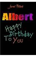 Albert: Happy Birthday To you Sheet 9x6 Inches 120 Pages with bleed - A Great Happybirthday Gift