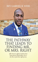 Path Way That Leads to Finding Mr. or Mrs. Right