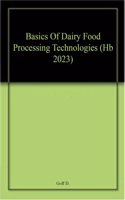 Basics Of Dairy Food Processing Technologies (Hb 2023)