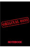 Notebook Original Ossi: Notizbuch für Ostdeutsche und DDR Fans Journal / DIN A5 - 6x9 Zoll 120 Seiten / Ossi Notizheft für stolze Sachsen Thüringen Brandenburg Sachsen-Anha