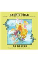 The Faerie Perfume, and The Rose Faerie