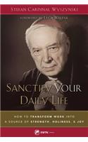 Sanctify Your Daily Life