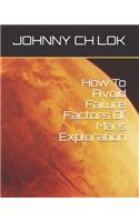 How To Avoid Failure Factors Of Mars Exploration