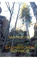 Wandern in der Sächsischen Schweiz