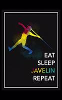 Eat Sleep Javelin Repeat: Daily Planner - Track Fitness Goals, Meals and Hydration - Shopping List Log - To-Do-List Journal for Athletes
