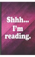 Shhh I'm Reading