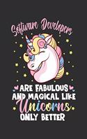 Software Developers Are Fabulous And Magical Like Unicorns Only Better