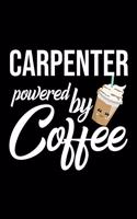 Carpenter Powered by Coffee