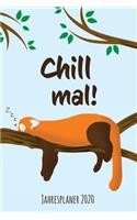 Jahresplaner 2020 - Chill mal: Terminkalender mit Rotem Panda von Januar 2020 bis Dezember 2020 - Wochenplaner, Organizer & Taschenkalender in Einem - 1 Woche auf 2 Seiten - ca. D