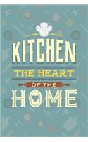 Kitchen The Heart Of The Home