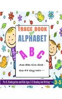 Trace Book for Alphabet: Alphabet Tracing, Letter Tracing Book, Handwriting Practice, Uppercase & Lowercase Letter Writing Practice for Kids Ages 3-5, Preschoolers, Pre K an