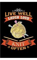 Live Well Laugh Loud Knit Often: Knitting Project journal Gifts. Best Knitting Project Journal Notebook for Knitters who loves Knitting. Funny Knitting Project journal Gifts is the 