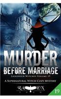 Murder Before Marriage: (19 Lainswich Witches)