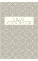 Chaos Coordinator: Chaos Coordinator Notebook, Funny Office Humor, Mom Notebook, Funny Mom Gift, Lady Boss Notebook, Chaos Coordinator Gift, 6x9 college ruled notebook