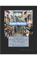Study Guide Student Workbook for Atlas Shrugged: Black Student Workbooks