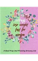 90Days Lose weight fast for women: A Meal Prep And Planning Grocery List( 8"x10" Food Planner / Diary / Log / Journal / Calendar)