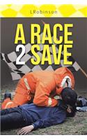 A Race 2 Save