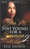 She's Too Young for a Savage 2