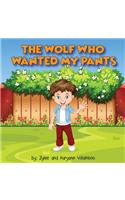 Wolf Who Wanted My Pants