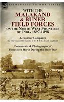 With the Malakand & Buner Field Forces on the North West Frontiers of India 1897-1898