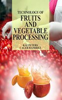 Technology of fruits and vegetable processing by Kai Peters & Caleb Ramirez