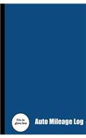 Auto Mileage Log: A vehicle mileage log to track your mileage, log your business miles, and keep a record of your mileage for tax purposes(2 Auto Mileage Log)
