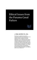 Ethical Issues from the Panama Canal Failure