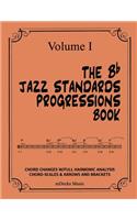 The BB Jazz Standards Progressions Book Vol. I