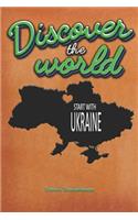 Discover the World Start with Ukriane