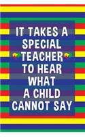 It Takes a Special Teacher to Hear What a Child Cannot Say