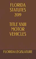Florida Statutes 2019 Title XXIII Motor Vehicles
