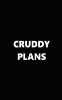 2019 Daily Planner Funny Theme Cruddy Plans Black White 384 Pages: 2019 Planners Calendars Organizers Datebooks Appointment Books Agendas
