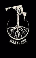 Maryland Roots: Proud Homeland Blank Notebook Journal