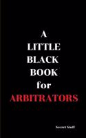 Little Black Book: For Arbitrators(Little Black Book)