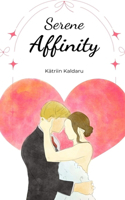 Serene Affinity