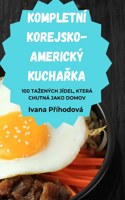 Kompletní Korejsko-Americký KuchaŘka