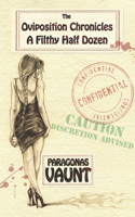 Oviposition Chronicles - A Filthy Half Dozen