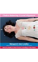 Chakra Balancing Crystal Alignment