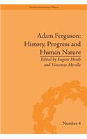 Adam Ferguson: History, Progress and Human Nature