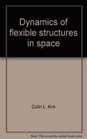 Dynamics of flexible structures in space