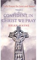 Confident in Christ We Pray