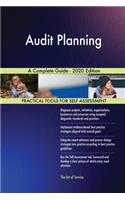 Audit Planning A Complete Guide - 2020 Edition