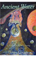 Ancient Water: A Water Chronicle Featuring Dr. Francis Allenton(English)