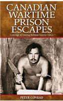 Canadian Wartime Prison Escapes